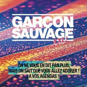 Garçon Sauvage Xxl