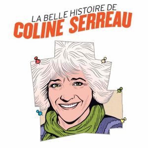 La Belle Histoire De Coline Serreau