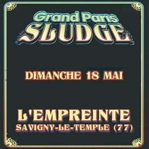 Grand Paris Sludge - Pass 1 Jour Dimanche