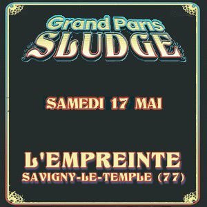 Grand Paris Sludge - Pass 1 Jour Samedi