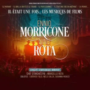 Il Était Une Fois... Ennio Morricone & Nino Rota